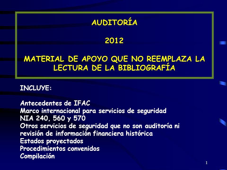 AUDITORÍA 2012 MATERIAL DE APOYO QUE NO REEMPLAZA LA LECTURA DE LA BIBLIOGRAFÍA