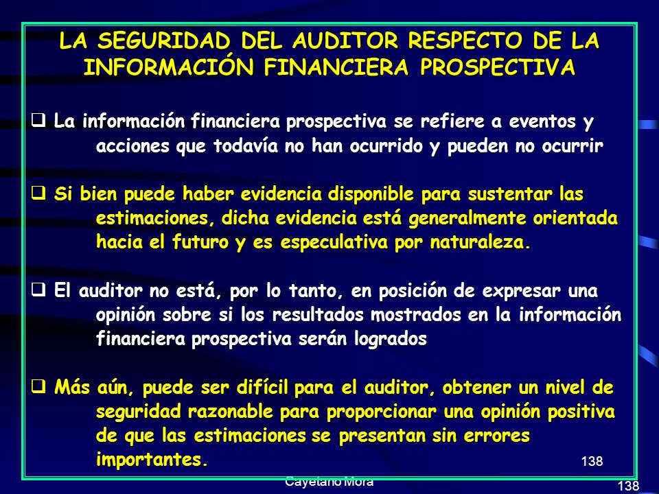 LA SEGURIDAD DEL AUDITOR RESPECTO DE LA INFORMACIÓN FINANCIERA PROSPECTIVA