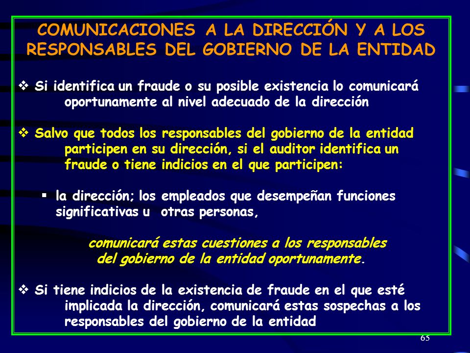 COMUNICACIONES A LA DIRECCIÓN Y A LOS RESPONSABLES DEL GOBIERNO DE LA ENTIDAD