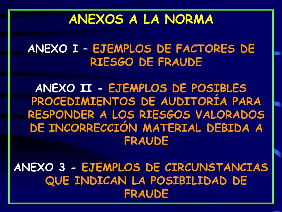ANEXO I – EJEMPLOS DE FACTORES DE RIESGO DE FRAUDE