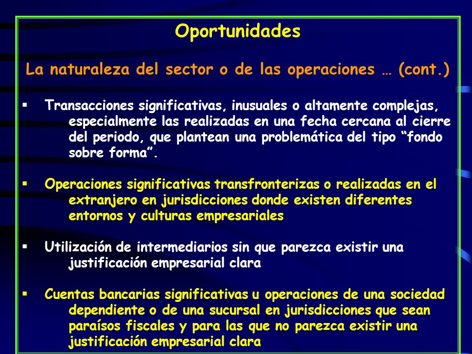La naturaleza del sector o de las operaciones … (cont.)