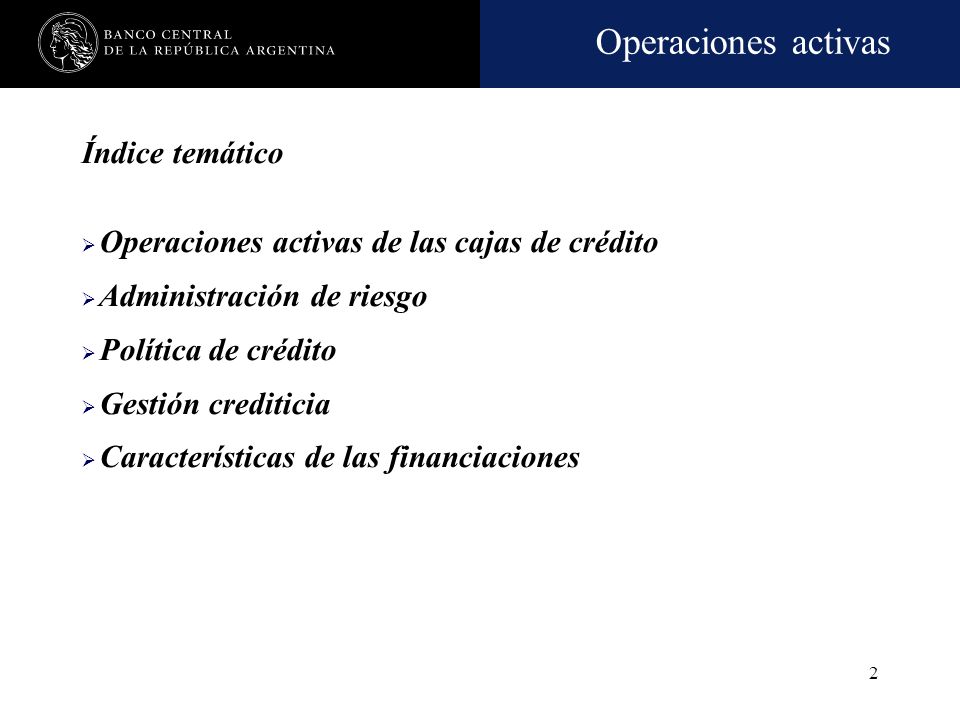 Índice temático Operaciones activas de las cajas de crédito. Administración de riesgo. Política de crédito.