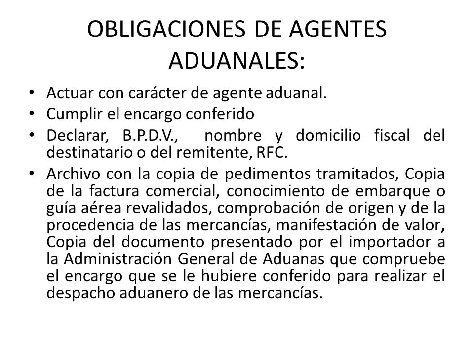 OBLIGACIONES DE AGENTES ADUANALES: