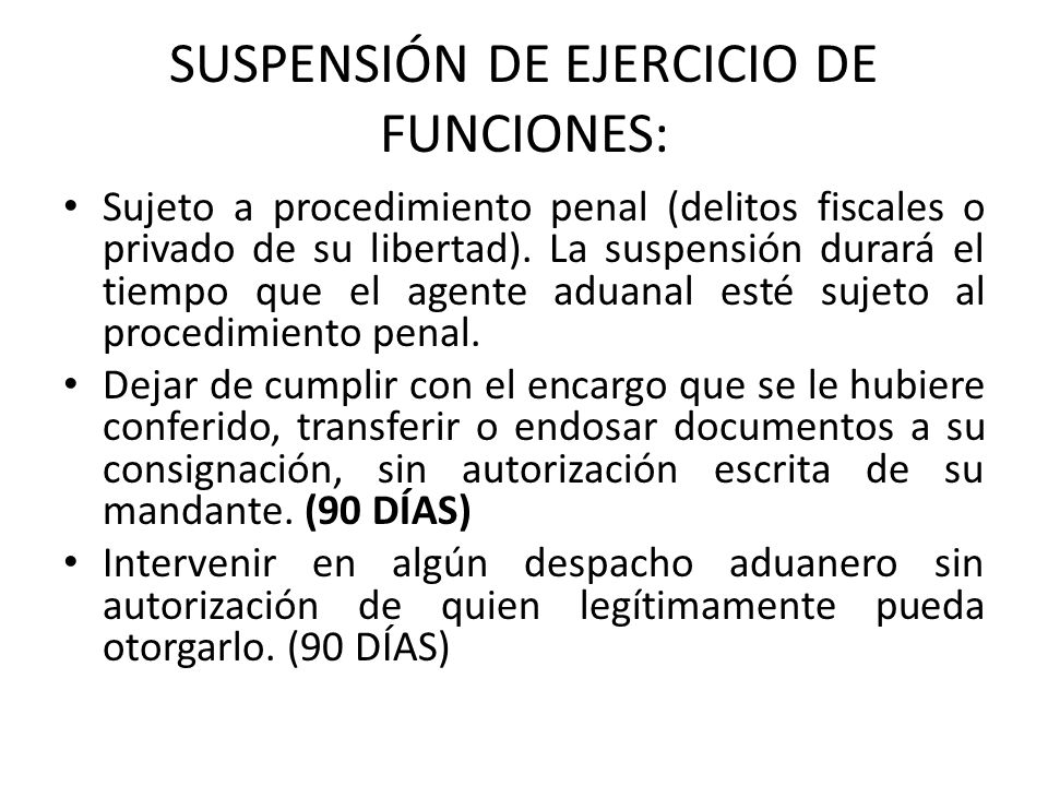 SUSPENSIÓN DE EJERCICIO DE FUNCIONES: