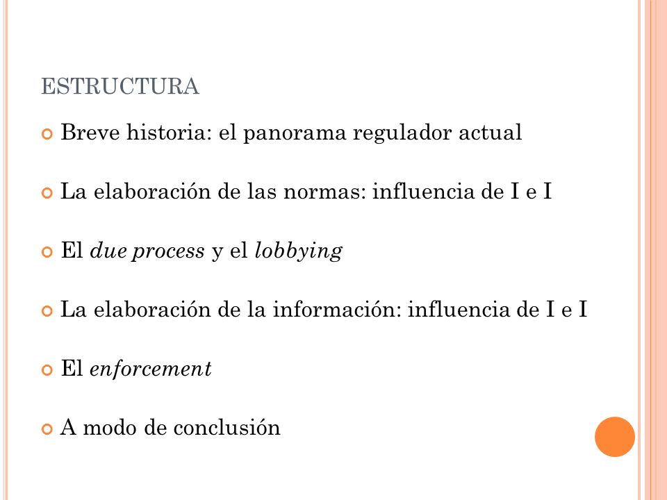 estructura Breve historia: el panorama regulador actual
