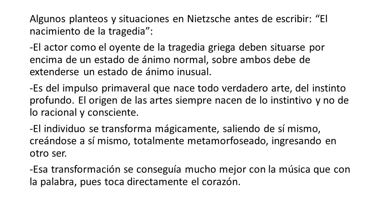 Algunos planteos y situaciones en Nietzsche antes de escribir: El nacimiento de la tragedia :