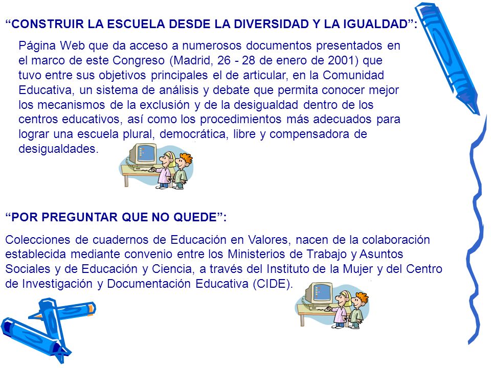 CONSTRUIR LA ESCUELA DESDE LA DIVERSIDAD Y LA IGUALDAD :