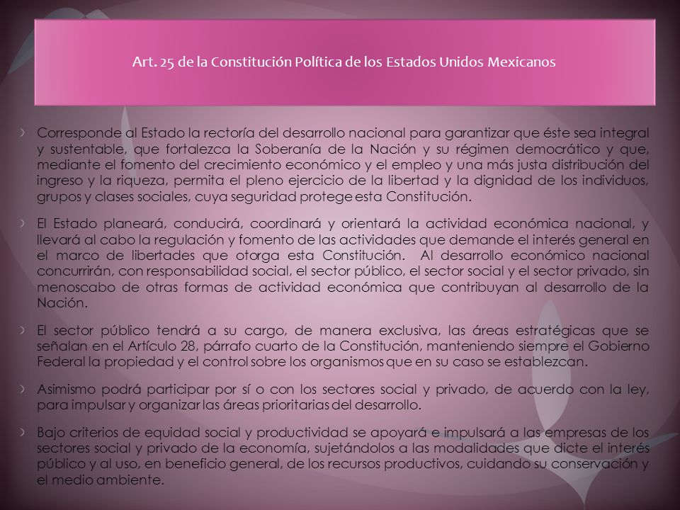 Art. 25 de la Constitución Política de los Estados Unidos Mexicanos