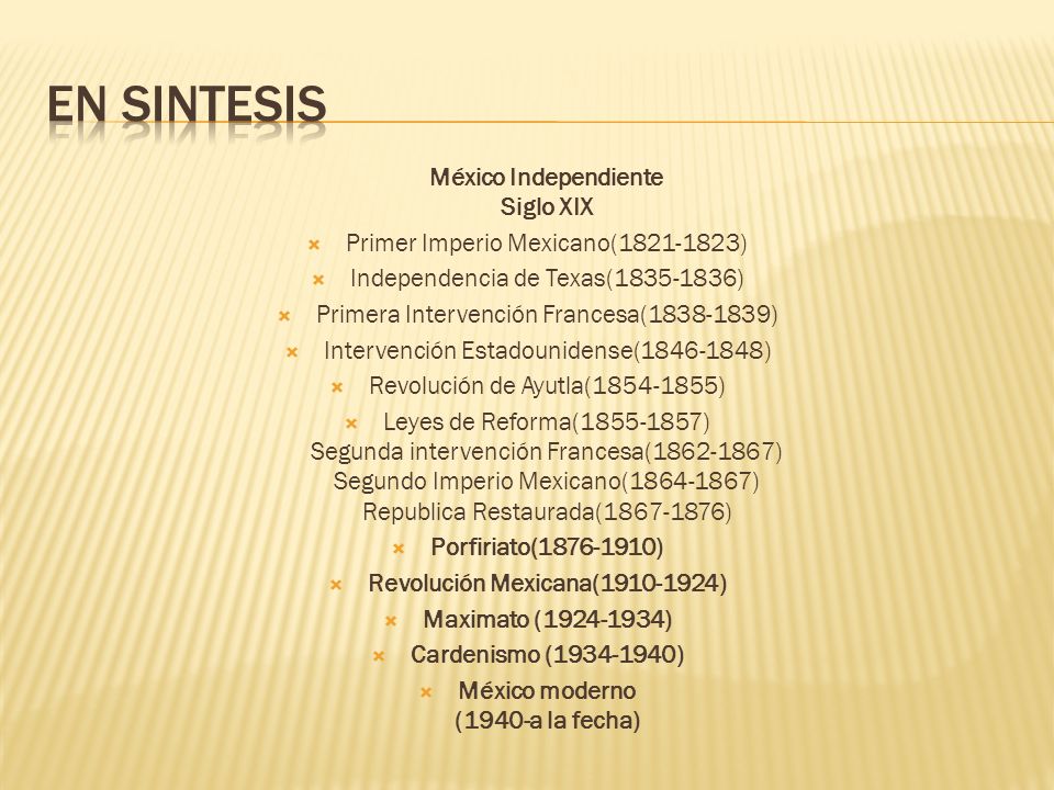 en Sintesis México Independiente Siglo XIX