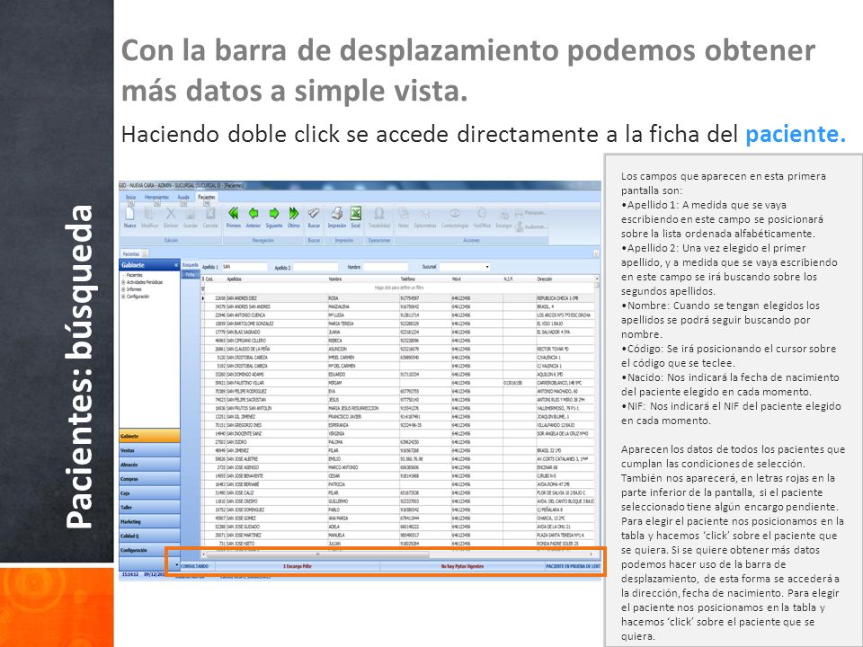 Con la barra de desplazamiento podemos obtener más datos a simple vista.