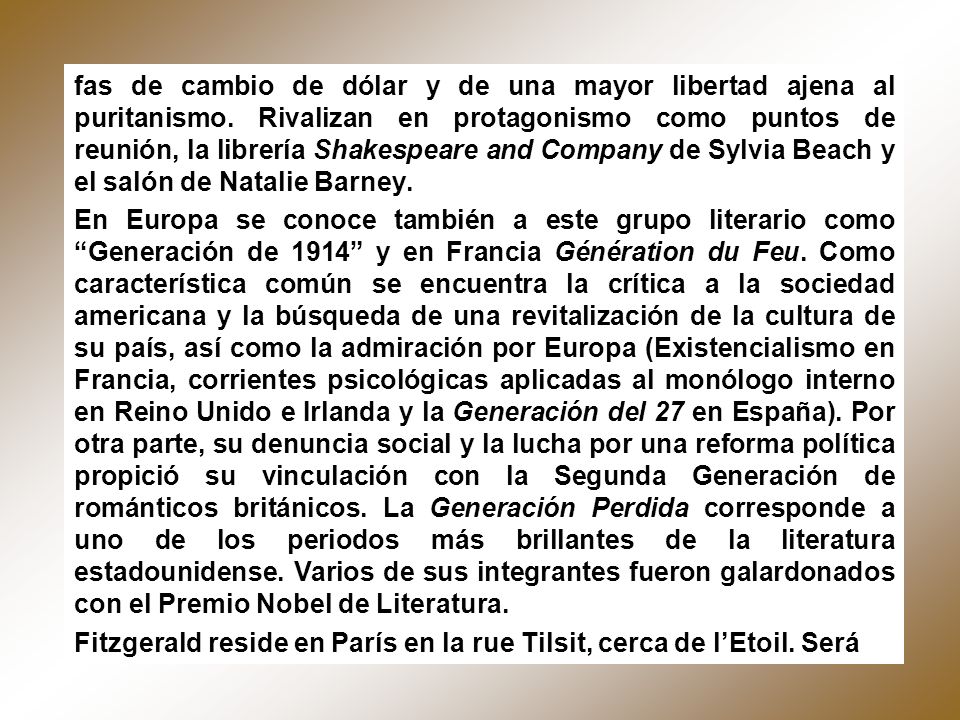 fas de cambio de dólar y de una mayor libertad ajena al puritanismo