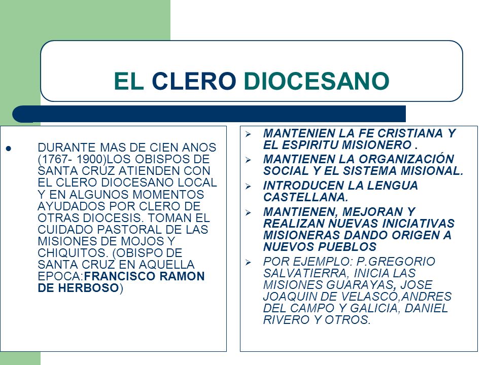 EL CLERO DIOCESANO MANTENIEN LA FE CRISTIANA Y EL ESPIRITU MISIONERO .
