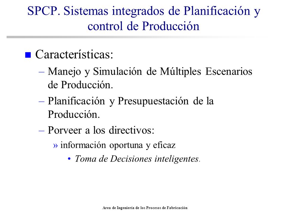 SPCP. Sistemas integrados de Planificación y control de Producción