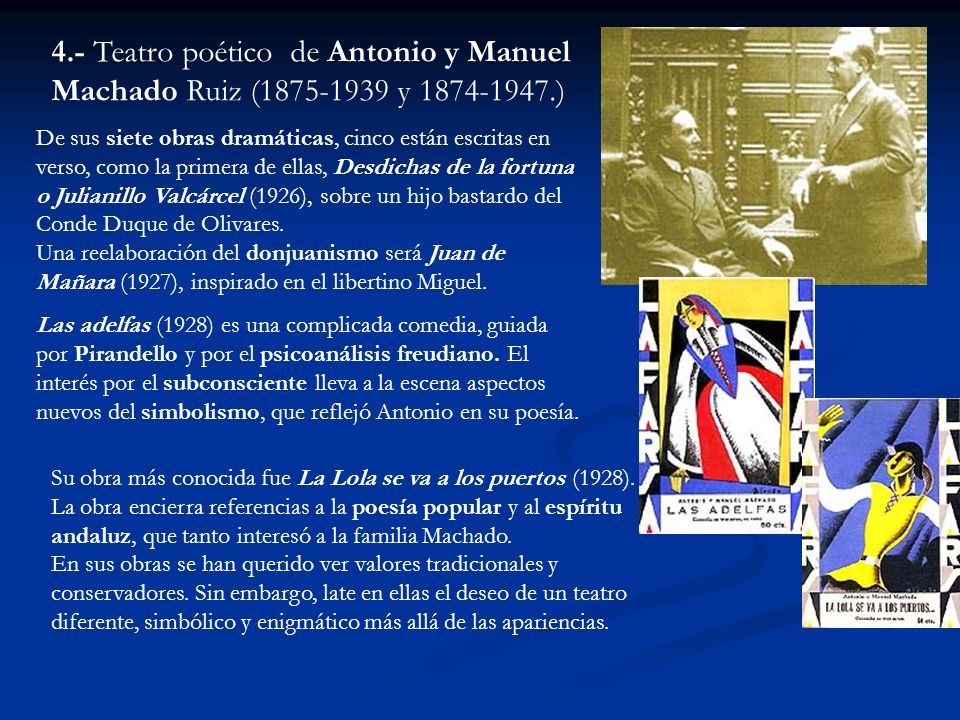 4.- Teatro poético de Antonio y Manuel Machado Ruiz ( y )