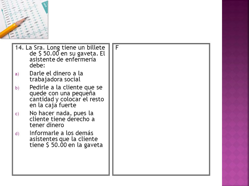 14. La Sra. Long tiene un billete de $ en su gaveta