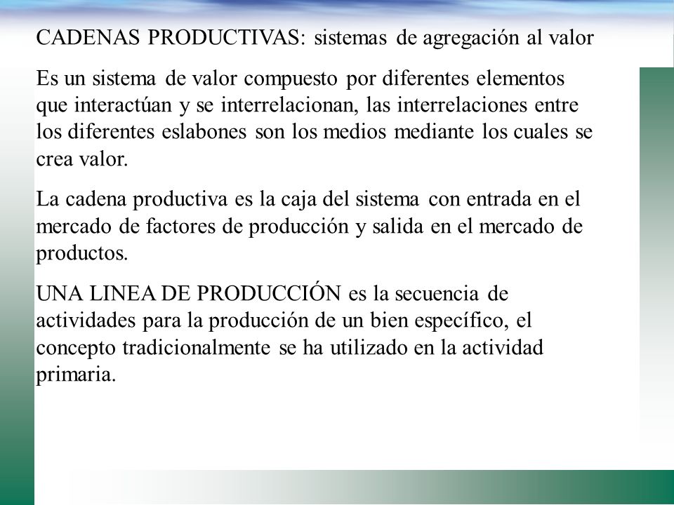 CADENAS PRODUCTIVAS: sistemas de agregación al valor