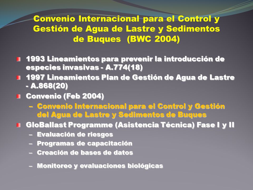 Convenio Internacional para el Control y Gestión de Agua de Lastre y Sedimentos de Buques (BWC 2004)
