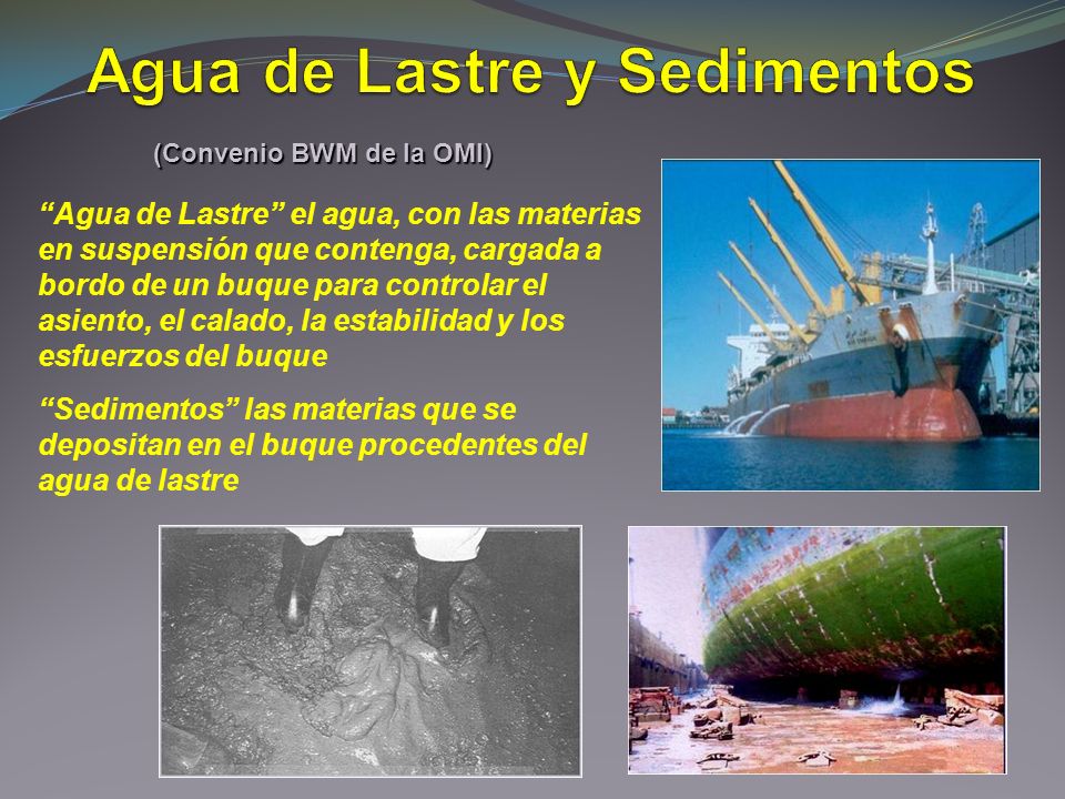 Agua de Lastre y Sedimentos (Convenio BWM de la OMI)