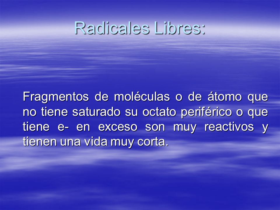 Radicales Libres: