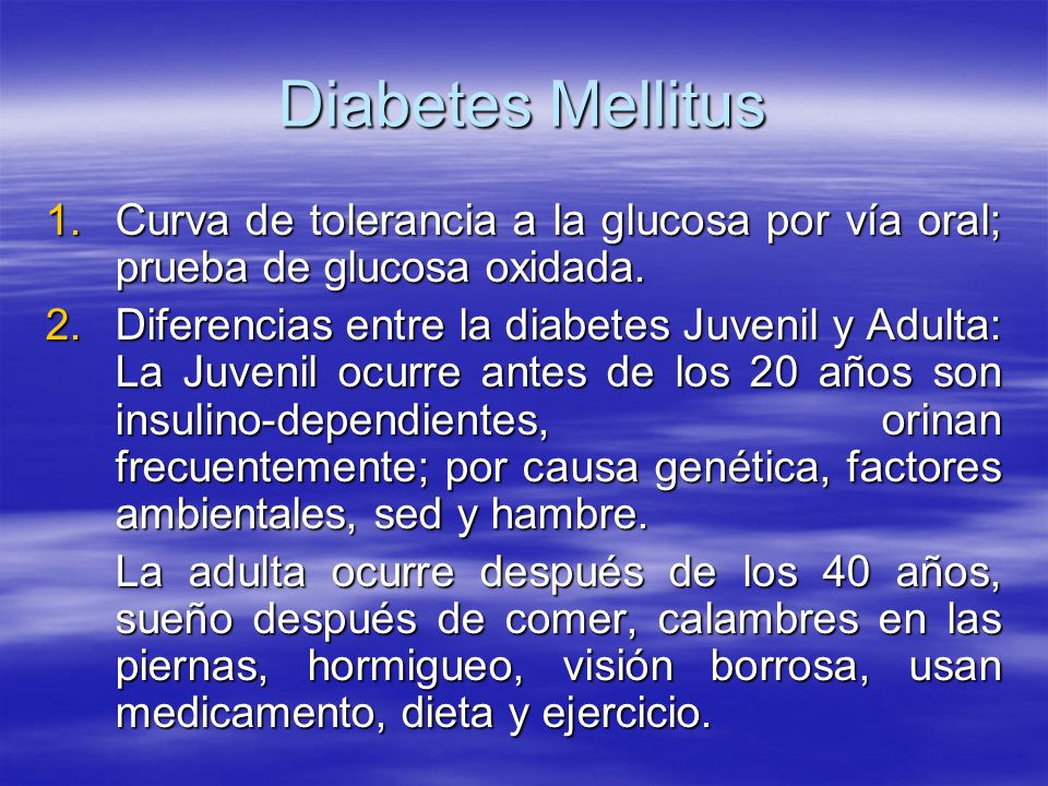 Diabetes Mellitus Curva de tolerancia a la glucosa por vía oral; prueba de glucosa oxidada.
