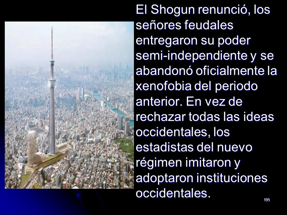 El Shogun renunció, los señores feudales entregaron su poder semi-independiente y se abandonó oficialmente la xenofobia del periodo anterior.