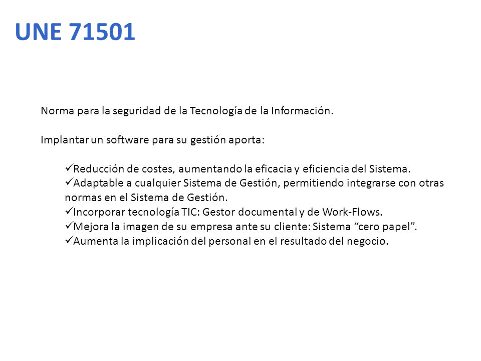 UNE Norma para la seguridad de la Tecnología de la Información.