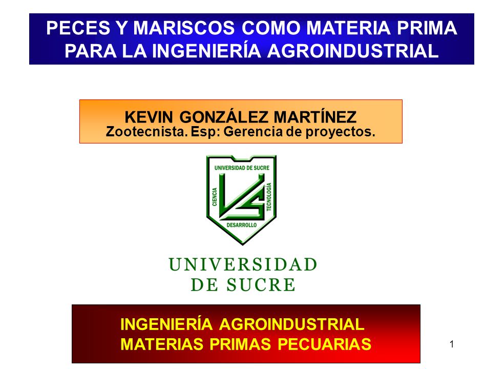 PECES Y MARISCOS COMO MATERIA PRIMA PARA LA INGENIERÍA AGROINDUSTRIAL