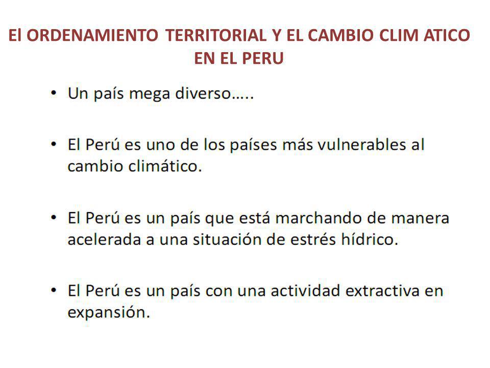 El ORDENAMIENTO TERRITORIAL Y EL CAMBIO CLIM ATICO EN EL PERU