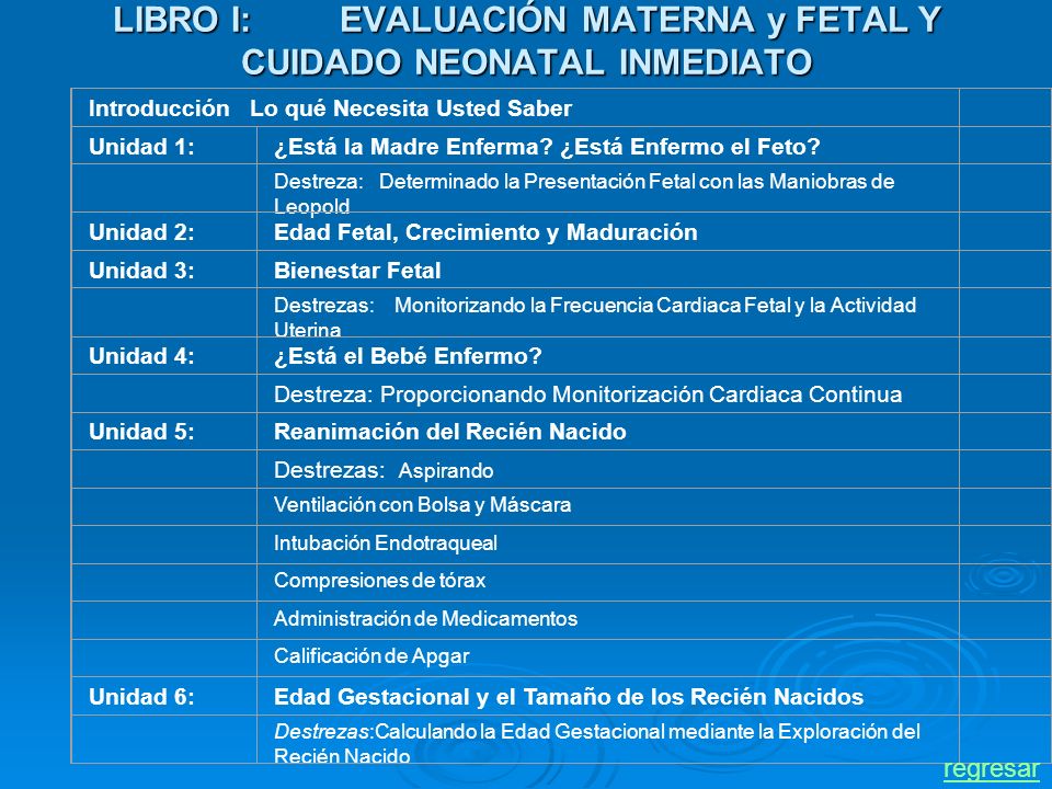 LIBRO I: EVALUACIÓN MATERNA y FETAL Y CUIDADO NEONATAL INMEDIATO