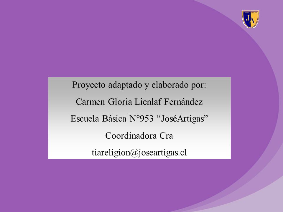 Proyecto adaptado y elaborado por: Carmen Gloria Lienlaf Fernández
