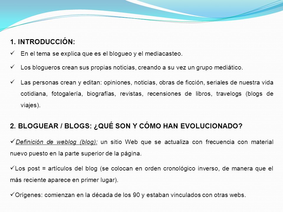 2. BLOGUEAR / BLOGS: ¿QUÉ SON Y CÓMO HAN EVOLUCIONADO