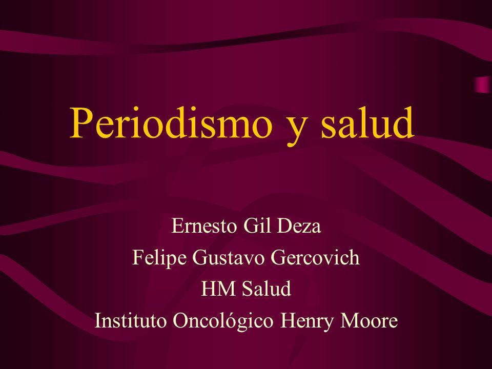 Periodismo y salud Ernesto Gil Deza Felipe Gustavo Gercovich HM Salud
