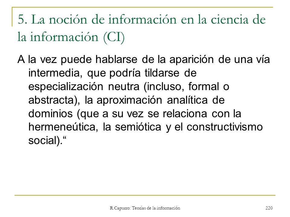 5. La noción de información en la ciencia de la información (CI)