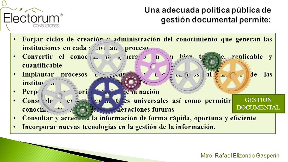 Una adecuada política pública de gestión documental permite: