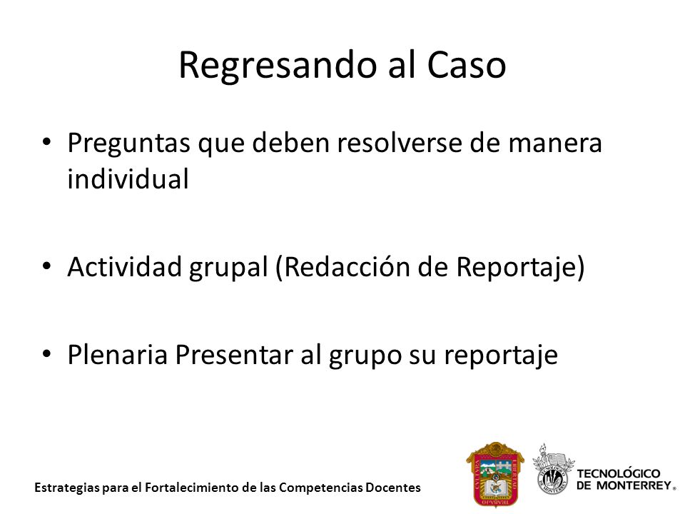 Regresando al Caso Preguntas que deben resolverse de manera individual