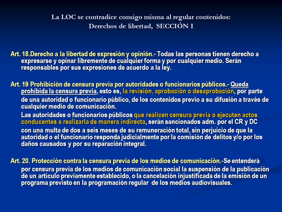 La LOC se contradice consigo misma al regular contenidos: Derechos de libertad, SECCIÓN I