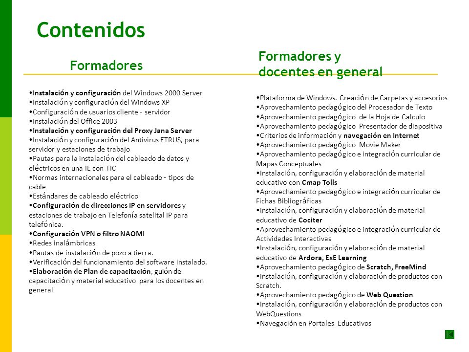 Contenidos Formadores y docentes en general Formadores