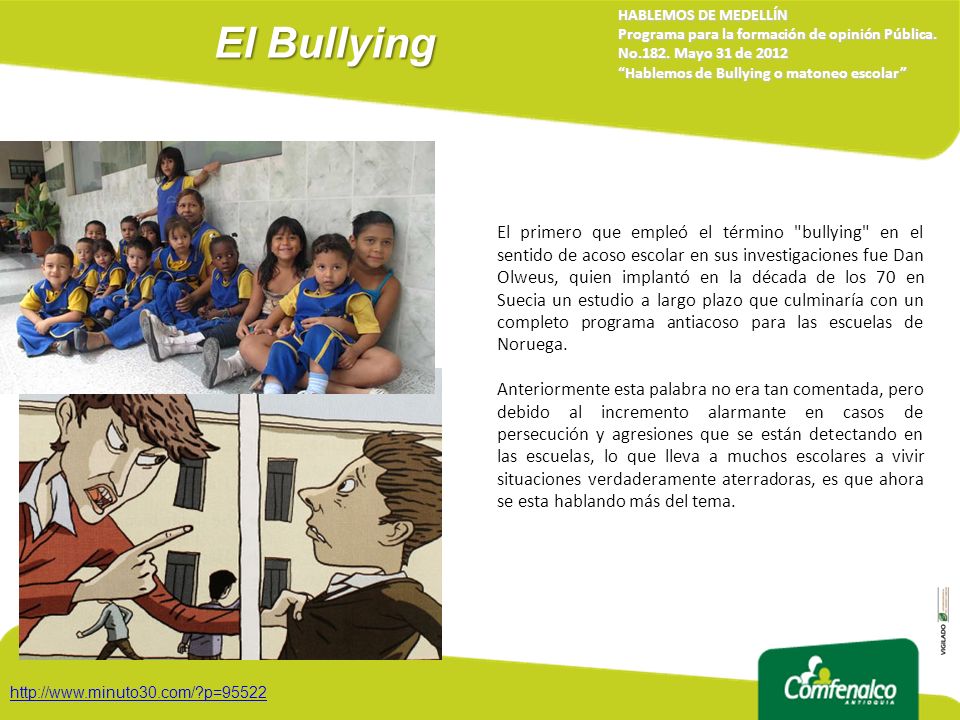 El Bullying HABLEMOS DE MEDELLÍN. Programa para la formación de opinión Pública. No.182. Mayo 31 de