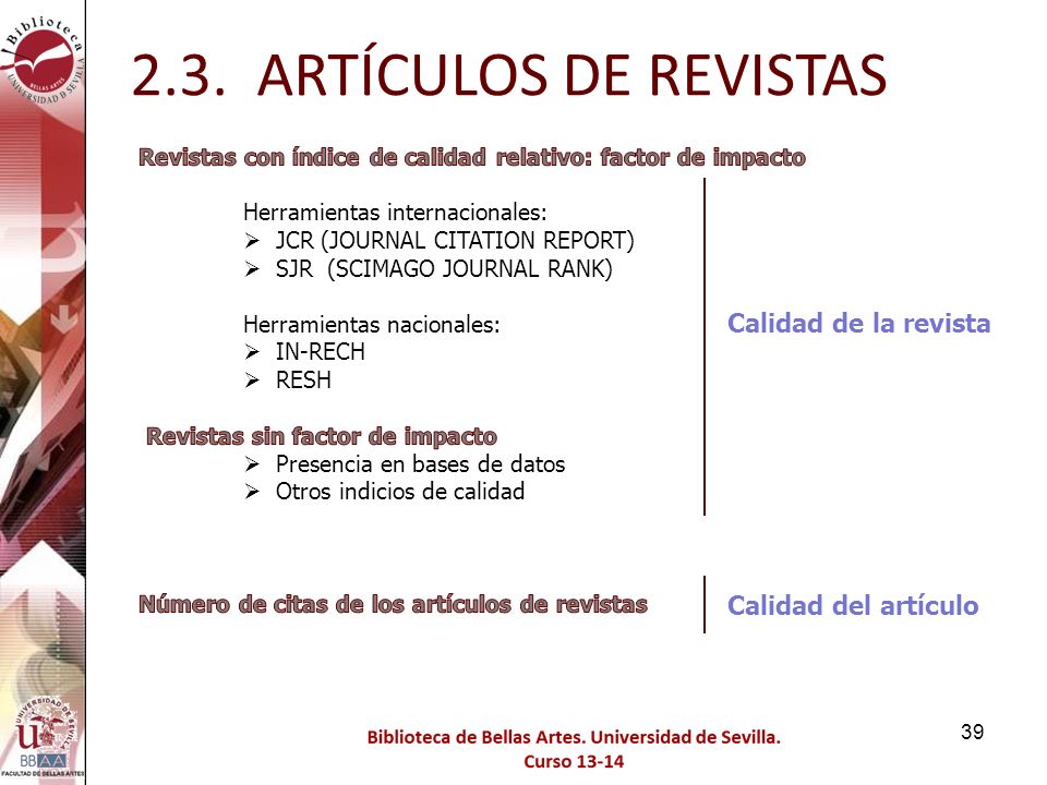 2.3. ARTÍCULOS DE REVISTAS Calidad de la revista Calidad del artículo