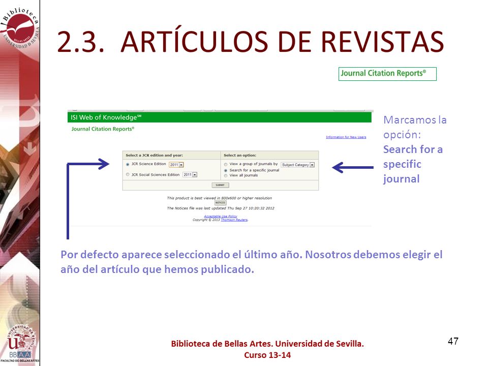 Marcamos la opción: Search for a specific journal