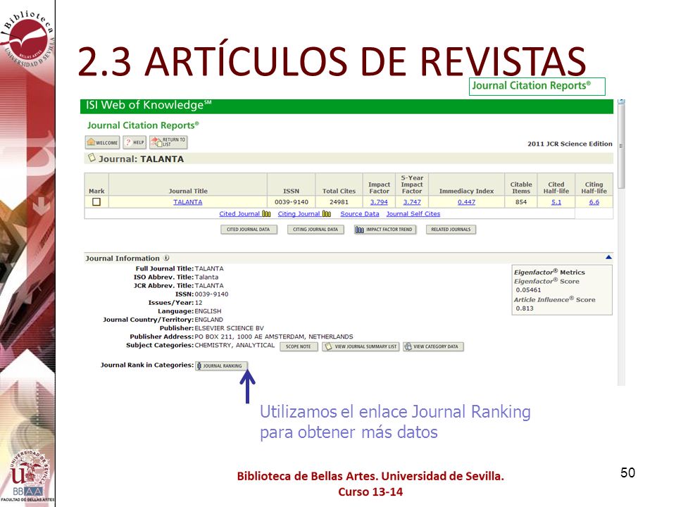 2.3 ARTÍCULOS DE REVISTAS Utilizamos el enlace Journal Ranking para obtener más datos