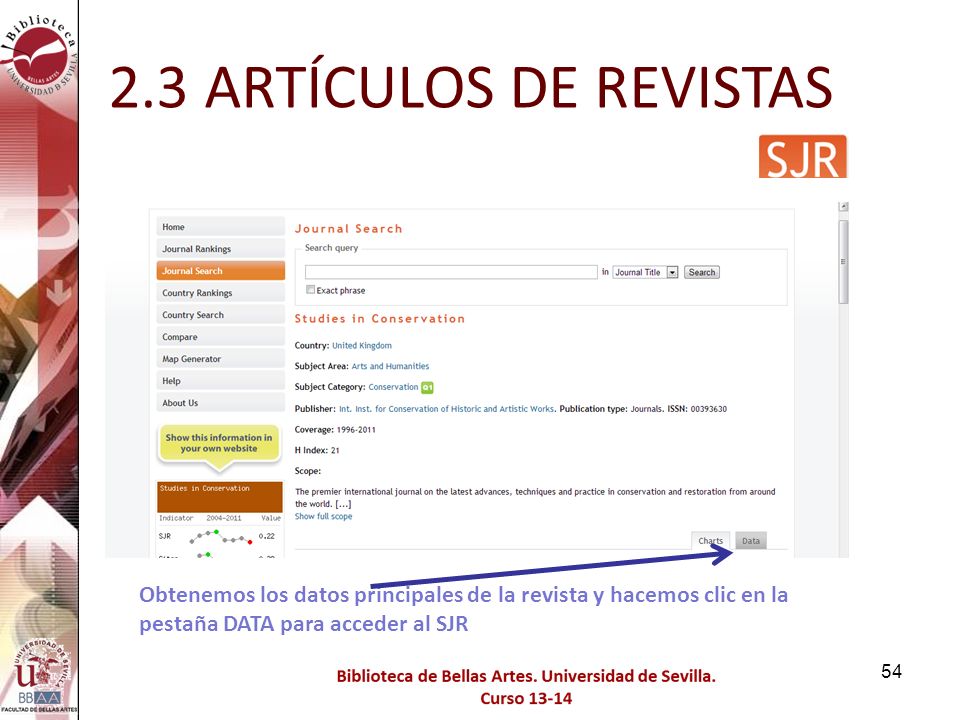 2.3 ARTÍCULOS DE REVISTAS Obtenemos los datos principales de la revista y hacemos clic en la pestaña DATA para acceder al SJR.