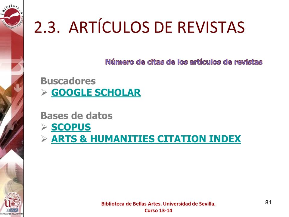 2.3. ARTÍCULOS DE REVISTAS Buscadores GOOGLE SCHOLAR Bases de datos
