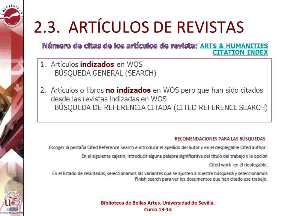 2.3. ARTÍCULOS DE REVISTAS Número de citas de los artículos de revista: ARTS & HUMANITIES CITATION INDEX.