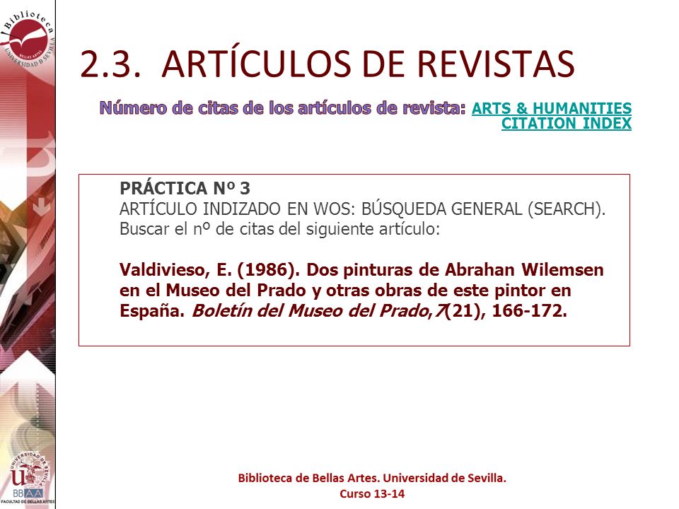 2.3. ARTÍCULOS DE REVISTAS Número de citas de los artículos de revista: ARTS & HUMANITIES CITATION INDEX.