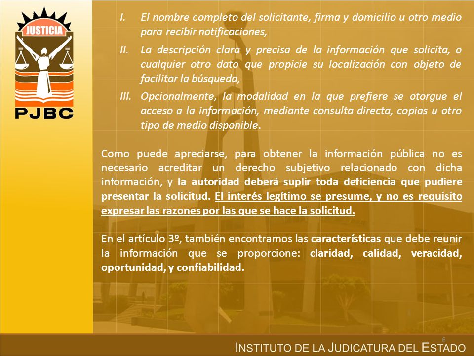 El nombre completo del solicitante, firma y domicilio u otro medio para recibir notificaciones,