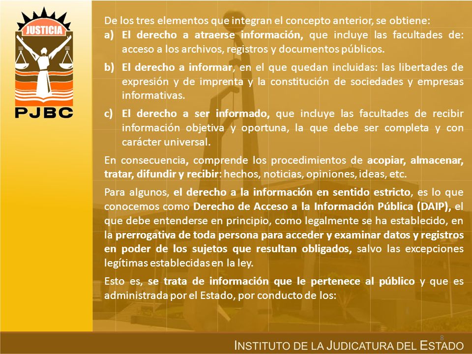 De los tres elementos que integran el concepto anterior, se obtiene:
