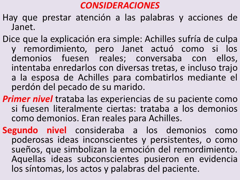 CONSIDERACIONES Hay que prestar atención a las palabras y acciones de Janet.