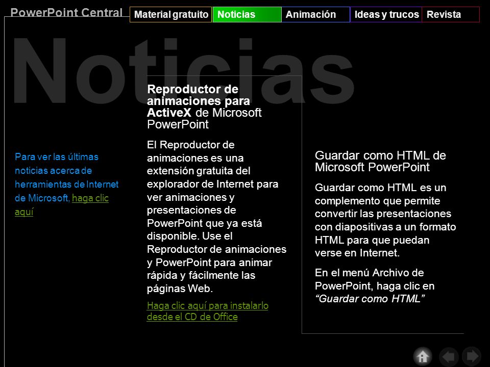 Noticias Noticias. Para ver las últimas noticias acerca de herramientas de Internet de Microsoft, haga clic aquí.