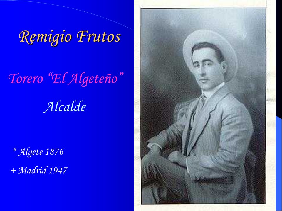 Remigio Frutos Torero El Algeteño Alcalde + Madrid 1947